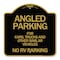 Signmission Angled Parking for Cars Trucks and Similar Vehicles-No RV Parking, Black & Gold, A-DES-BG-1818-24343 A-DES-BG-1818-24343 - alternate 1